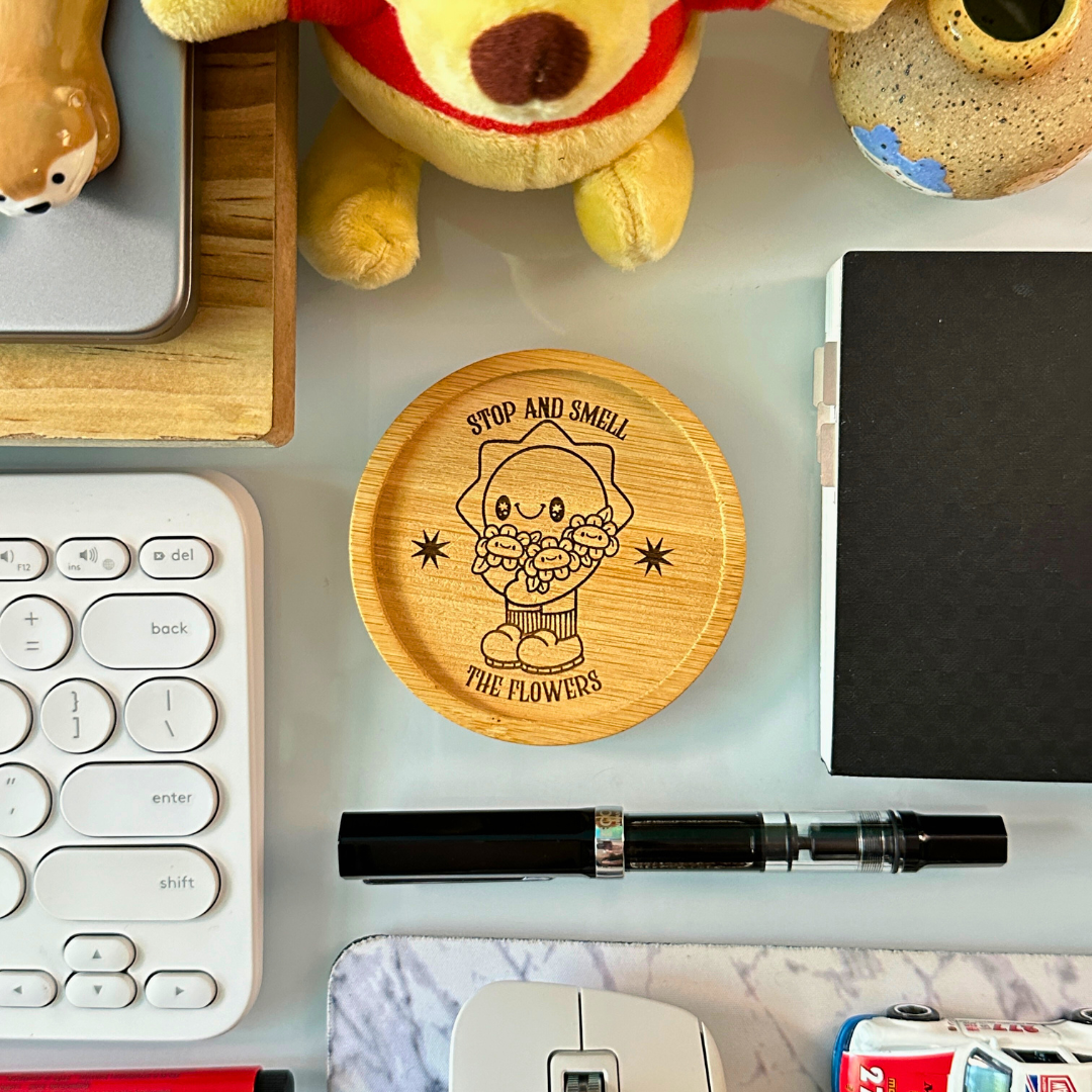 Stop and Smell the Flowers - Wooden Coaster